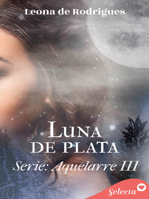 Title details for Luna de plata (Aquelarre 3) by Leona de Rodrigues - Wait list